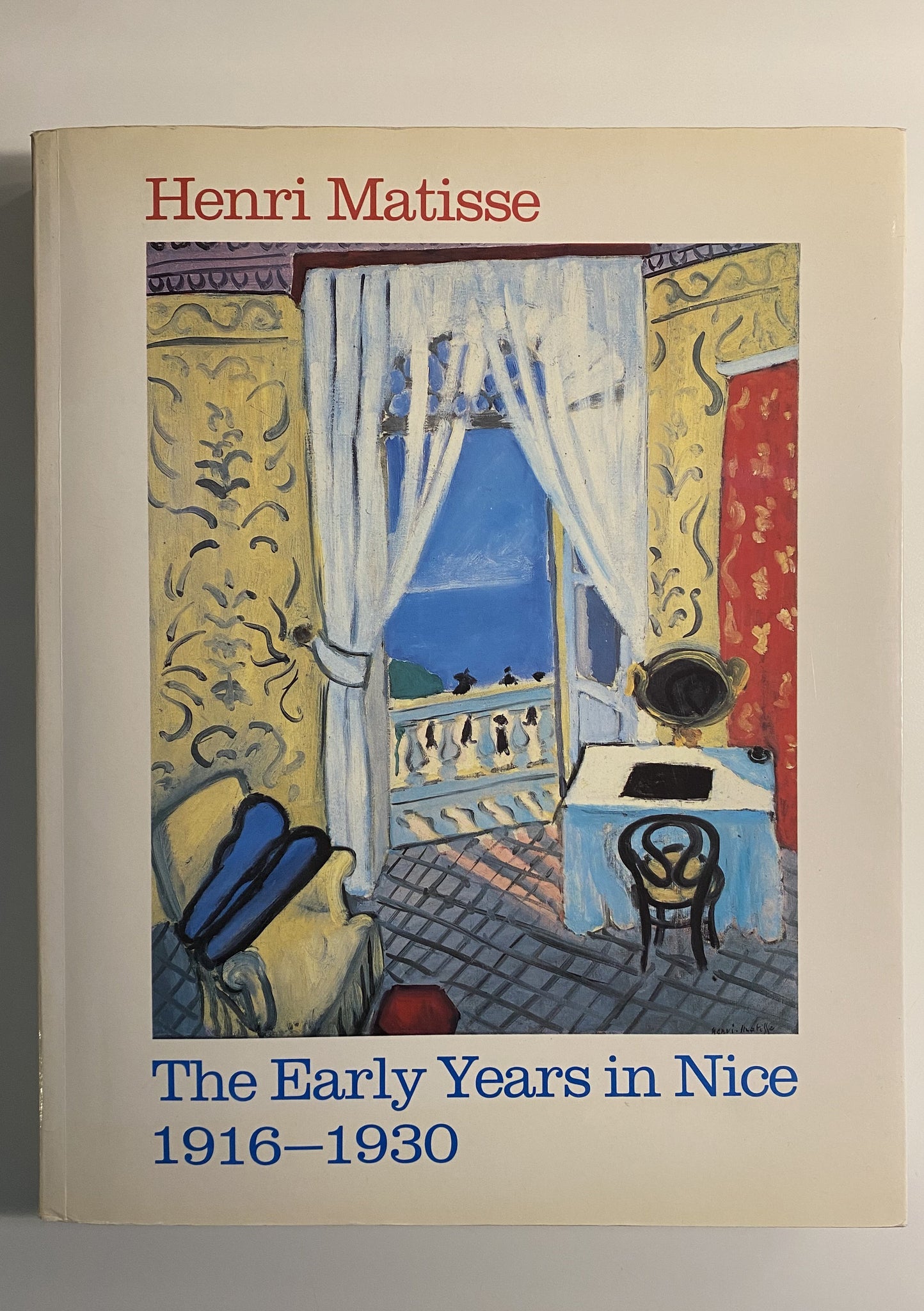 JACK COWART : HENRI MATISSE THE EARLY YEARS IN NICE 1916-1930