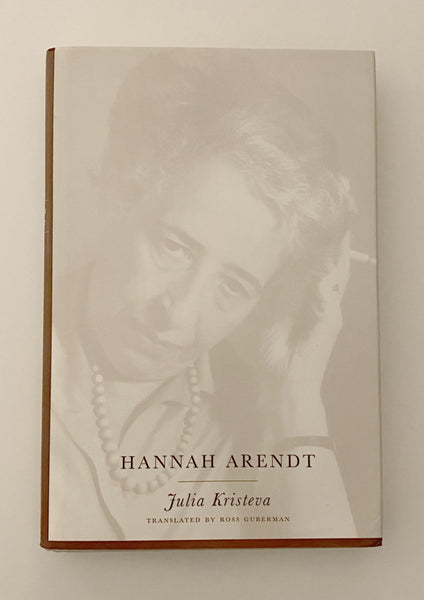 JULIA KRISTEVA : HANNAH ARENDT